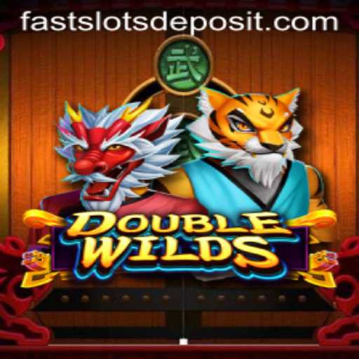 Explore the Thrills of DoubleWilds: The Ultimate FAST SLOTS Experience