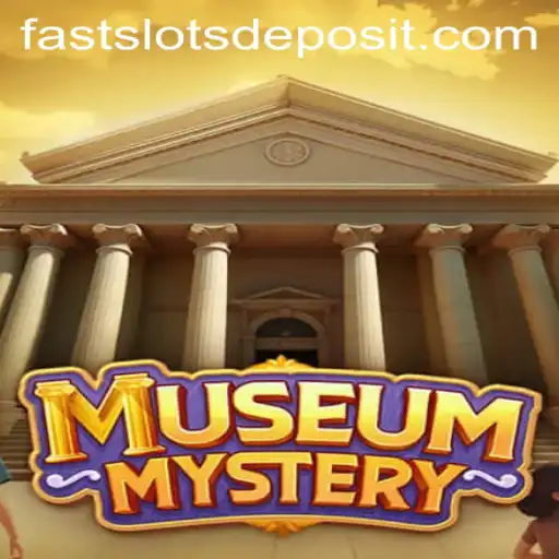 The Exciting World of MuseumMystery: Unveiling the Secrets Behind FAST SLOTS