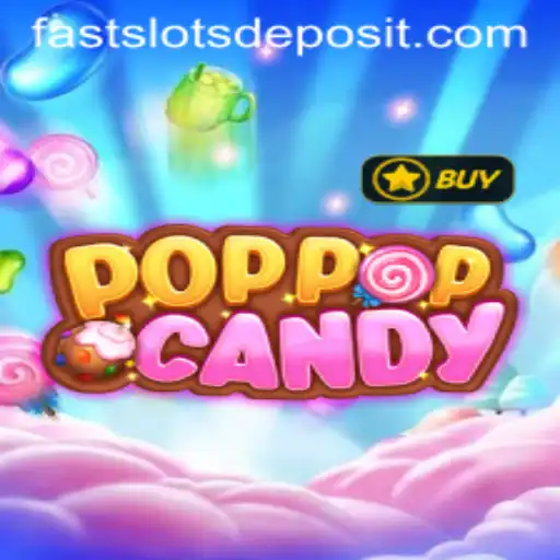 Unpacking the Thrills of POPPOPCANDY and the Alluring Appeal of FAST SLOTS